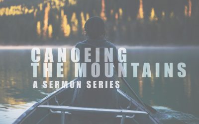 Canoeing The Mountains | Week 5