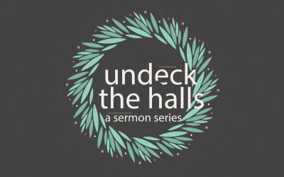 Undeck The Halls | A New Year